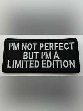 TACTICAL MORAL PATCH UNISEX I’M NOT PERFECT BUT IM A LIMITED EDITION